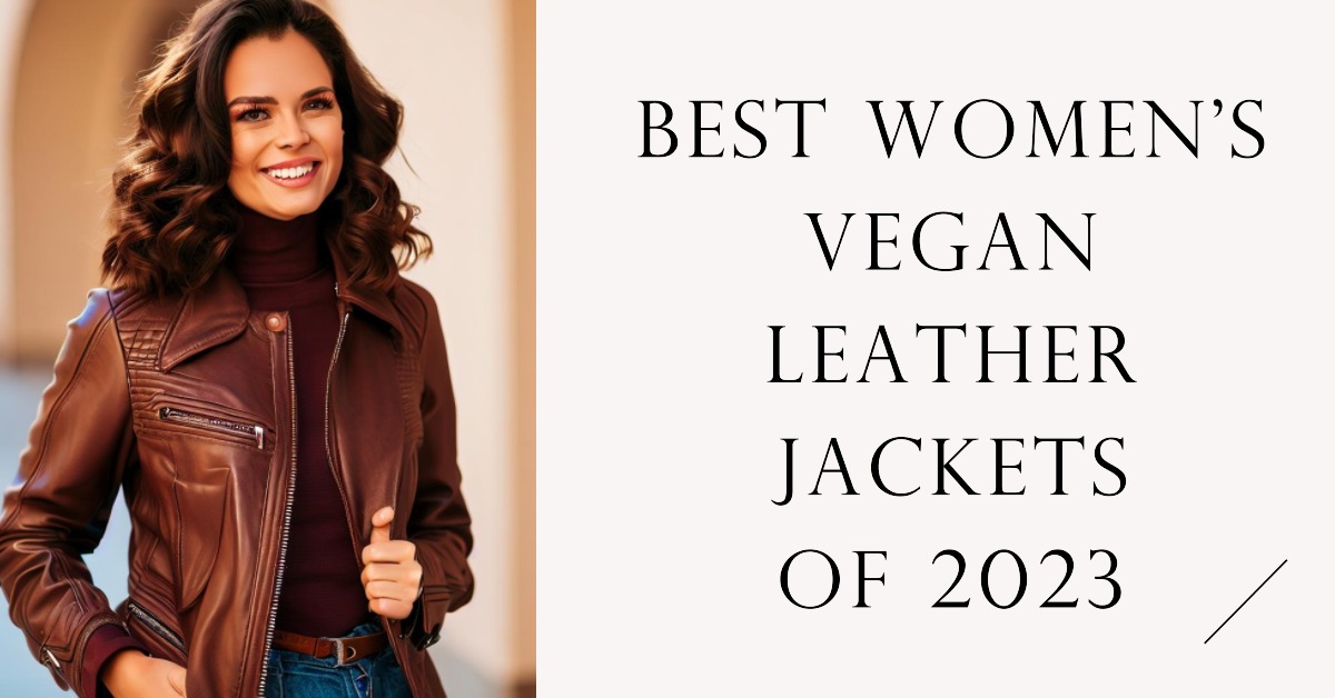 Best-Womens-Vegan-Leather-Jackets-of-2023